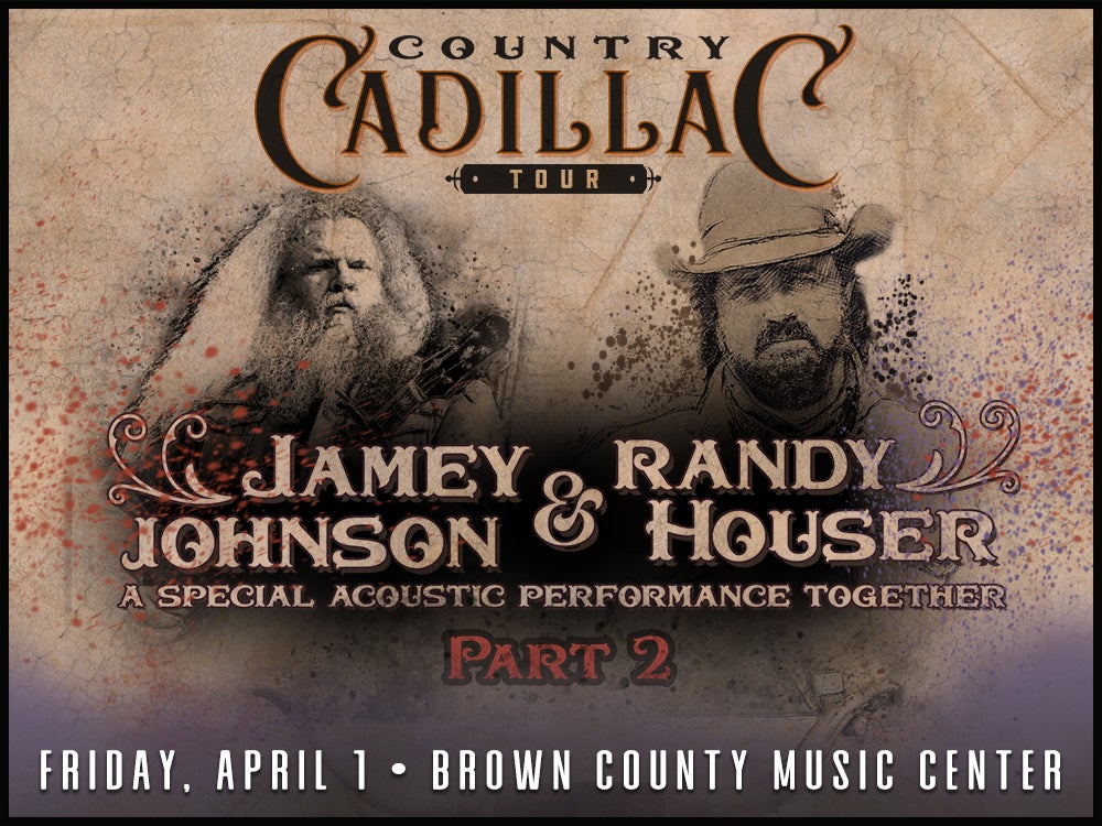 Jamey Johnson & Randy Houser Country Cadillac Tour Brown County
