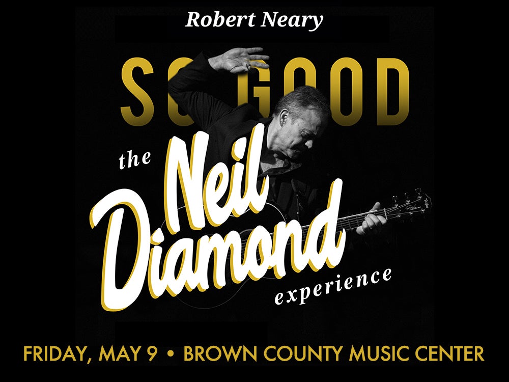 More Info for So Good! The Neil Diamond Experience