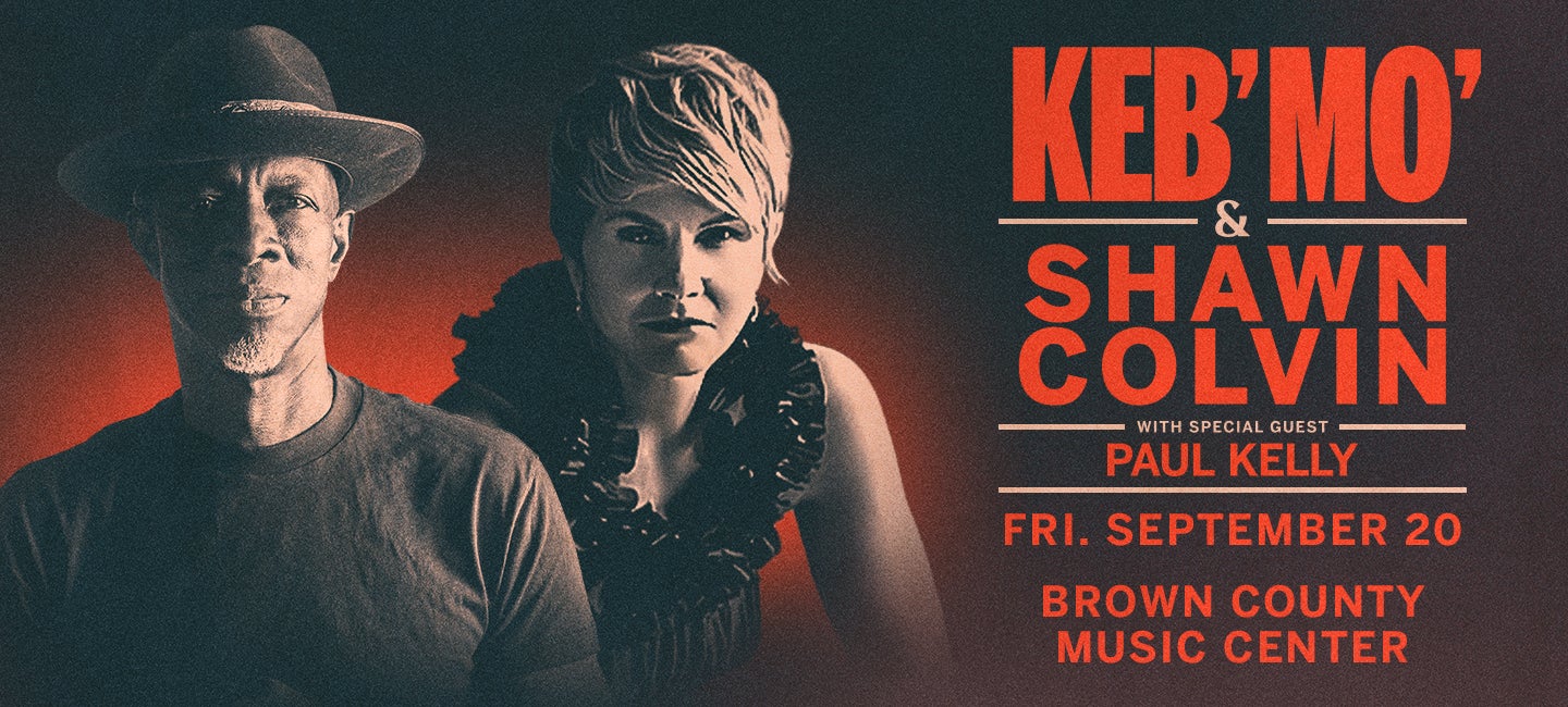 Keb' Mo' & Shawn Colvin | Brown County Music Center