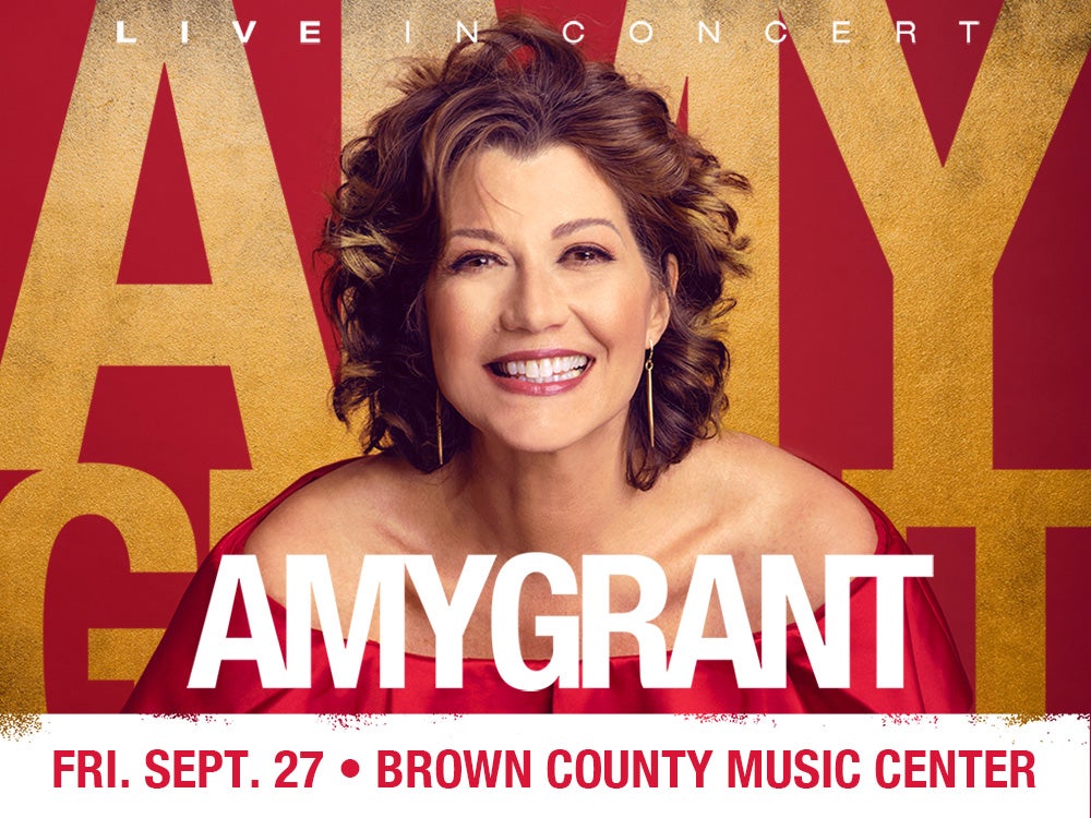 An Evening with Amy Grant | Brown County Music Center