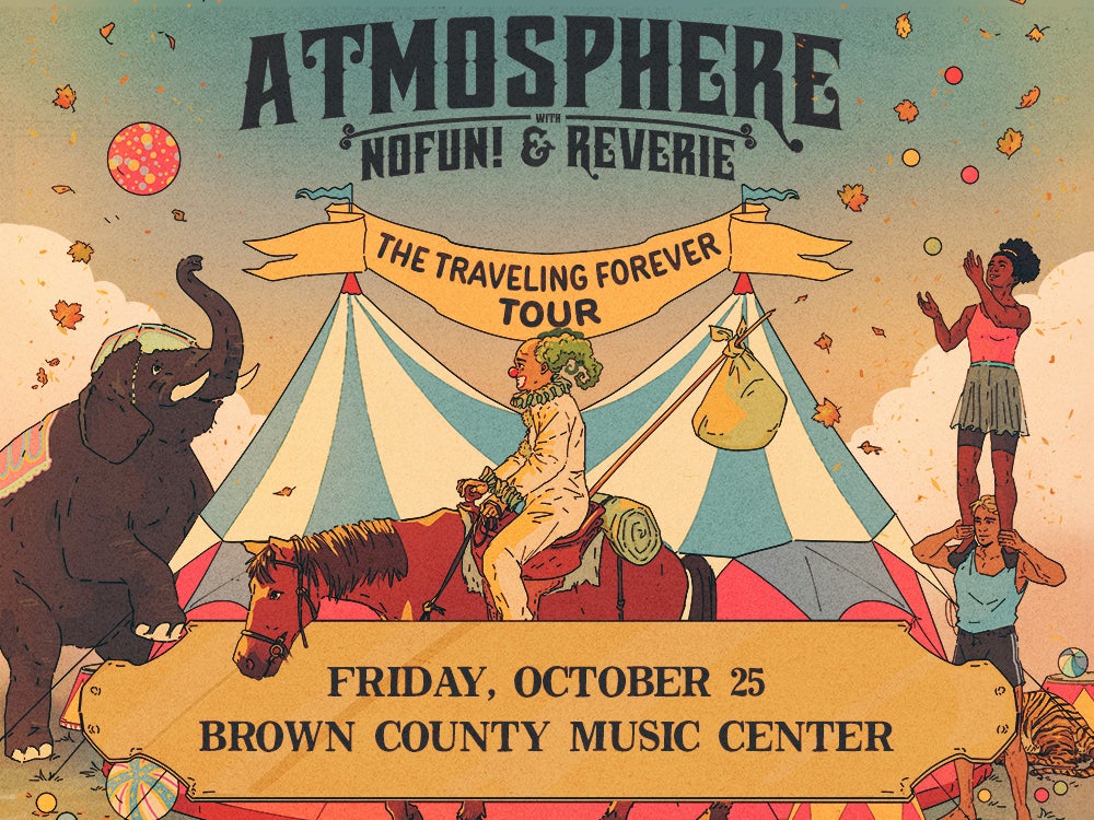 More Info for Atmosphere - The Traveling Forever Tour