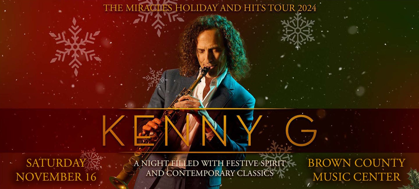 Kenny G: The Miracles Holiday and Hits Tour 2024