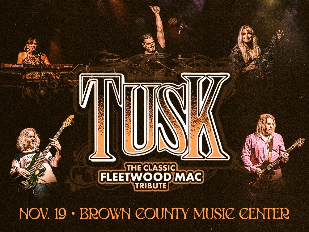 More Info for TUSK: The Classic Tribute to Fleetwood Mac