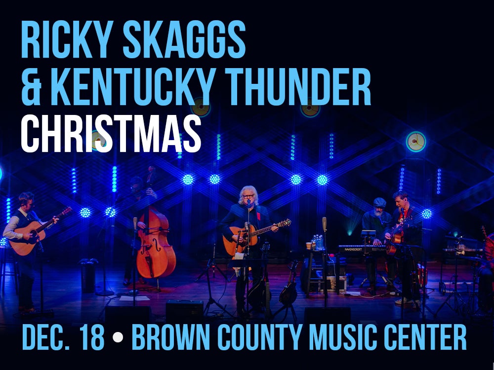 More Info for Ricky Skaggs & Kentucky Thunder Christmas