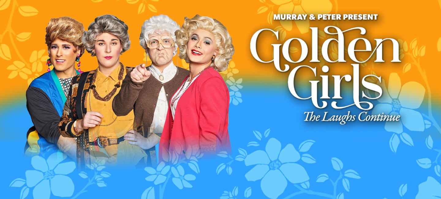 Golden Girls: The Laughs Continue